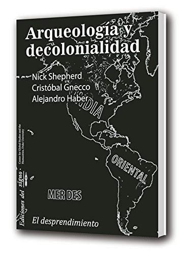Arqueología y decolonialidad