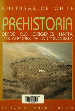 Prehistoria. Desde sus orígenes hasta los albores de la conquista