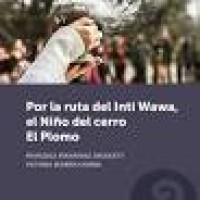 Image of Por la ruta del Inti Wawa, el Niño del Cerro El Plomo